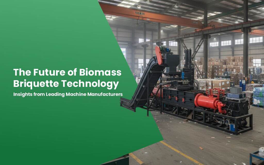The Future of Biomass Briquette Technology: Insights from Leading Machine Manufacturers